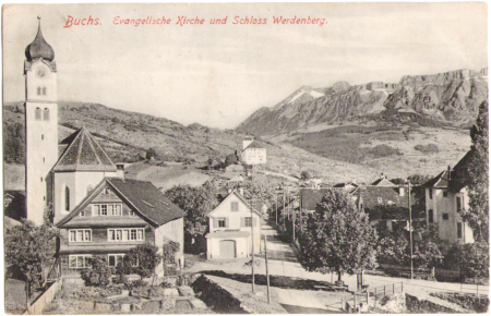 Die Evangelische Kirche von Buchs mit dem Schloss Werdenberg im Hintergrund um das Jahr 1900, Aufnahme und Verlag von Christian Tischhauser, Buchs, Nr. 721
